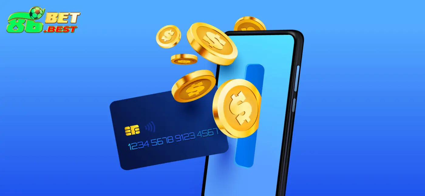 Nạp Tiền 86Bet qua ví điện tử